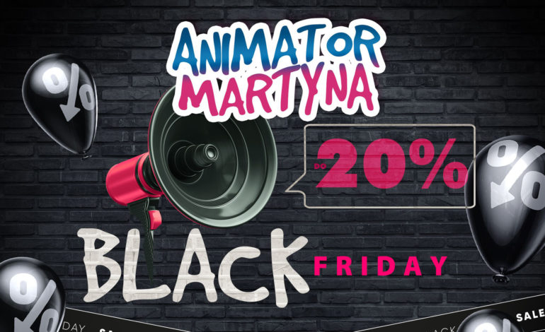 Black Friday u Animator Martyny w Lęborku [RABATY]
