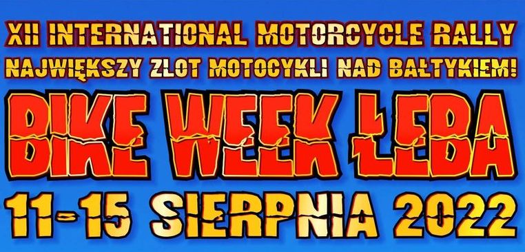 XII International Motorcycle Rally „Bike Week Łeba 2022” !
