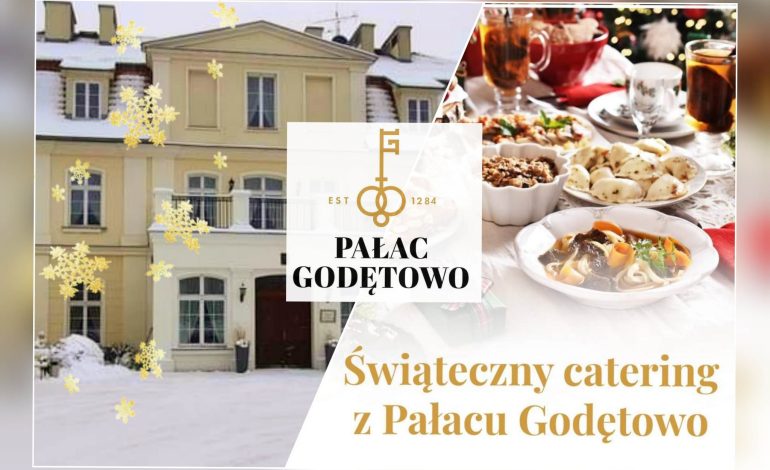 Świąteczny catering w Pałacu Godętowo!