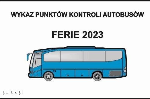 Wykaz punktów kontroli autobusów – Ferie 2023 