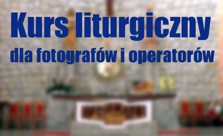 Kurs liturgiczny dla fotografów i operatorów kamer  31