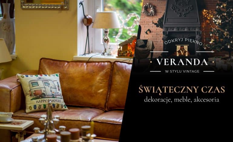 Odkryj piękno w stylu vintage w Sasinie. „Veranda” dekoracje, meble i akcesoria.